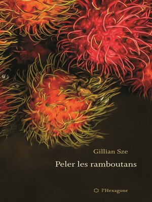 cover image of Peler les ramboutans